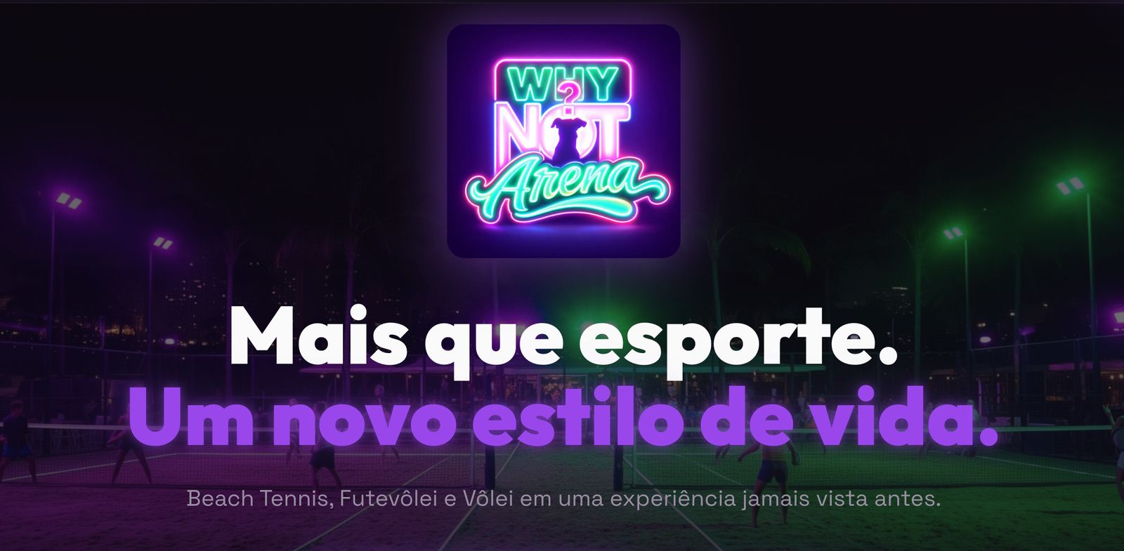 Arena de esportes de areia em São Paulo com quadras de beach tennis, futevôlei e vôlei na WhyNot Arena