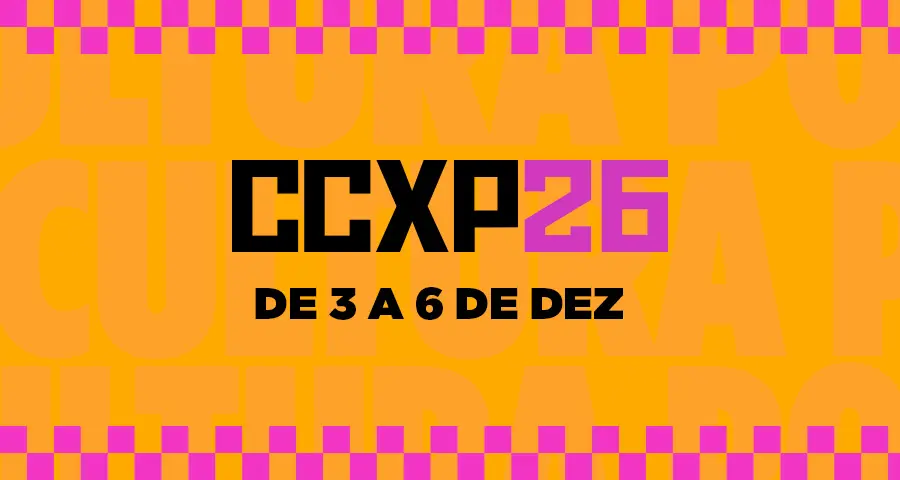 CCXP26: ingressos, atrações e novidades da edição de 2026